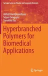 Hyperbranched Polymers for Biomedical Applications (2018)