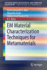 Em Material Characterization Techniques for Metamaterials (2018)