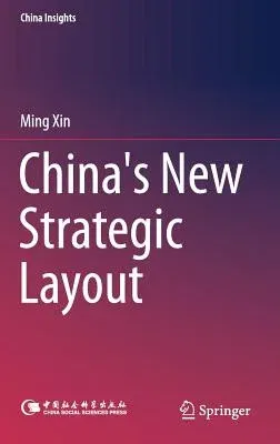 China's New Strategic Layout (2018)