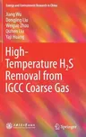 High-Temperature H2s Removal from Igcc Coarse Gas (2018)