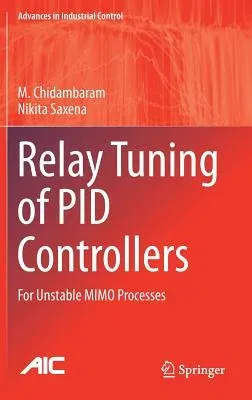 Relay Tuning of Pid Controllers: For Unstable Mimo Processes (2018)