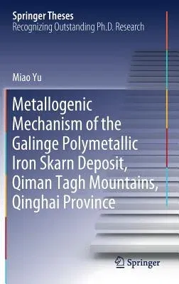 Metallogenic Mechanism of the Galinge Polymetallic Iron Skarn Deposit, Qiman Tagh Mountains, Qinghai Province (2019)