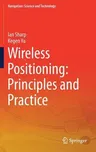 Wireless Positioning: Principles and Practice (2019)