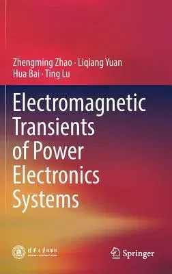 Electromagnetic Transients of Power Electronics Systems (2019)