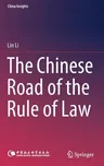 The Chinese Road of the Rule of Law (2018)