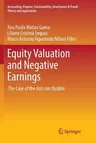 Equity Valuation and Negative Earnings: The Case of the Dot.com Bubble (Softcover Reprint of the Original 1st 2017)