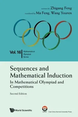 Sequences and Mathematical Induction: In Mathematical Olympiad and Competitions (2nd Edition)