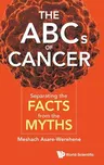 The ABCs of Cancer: Separating the Facts from the Myths