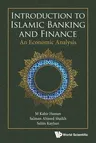 Introduction to Islamic Banking and Finance: An Economic Analysis