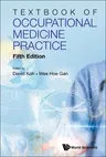 Textbook of Occupational Medicine Practice: 5th Edition