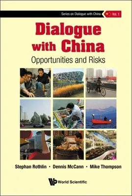 Dialogue with China: Opportunities and Risks