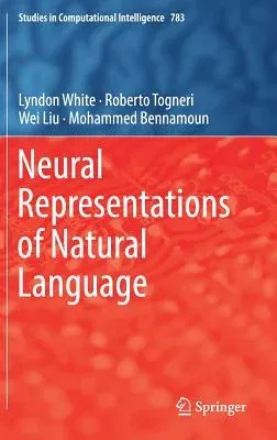 Neural Representations of Natural Language (2019)