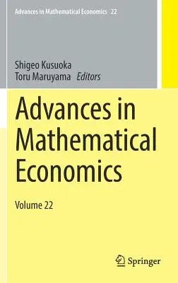 Advances in Mathematical Economics: Volume 22 (2018)