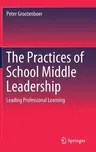 The Practices of School Middle Leadership: Leading Professional Learning (2018)