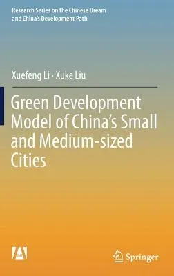 Green Development Model of China's Small and Medium-Sized Cities (2018)