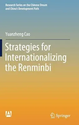 Strategies for Internationalizing the Renminbi (2018)