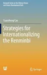 Strategies for Internationalizing the Renminbi (2018)