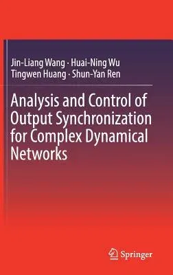 Analysis and Control of Output Synchronization for Complex Dynamical Networks (2019)