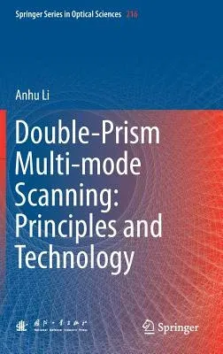 Double-Prism Multi-Mode Scanning: Principles and Technology (2018)