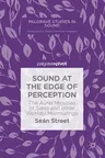 Sound at the Edge of Perception: The Aural Minutiae of Sand and Other Worldly Murmurings (2019)