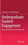 Undergraduate Student Engagement: Theory and Practice in China and the UK (2018)