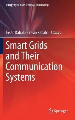 Smart Grids and Their Communication Systems (2019)