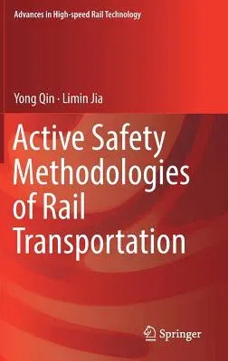 Active Safety Methodologies of Rail Transportation (2019)