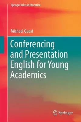 Conferencing and Presentation English for Young Academics (2018)