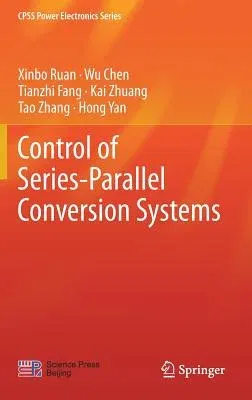 Control of Series-Parallel Conversion Systems (2019)