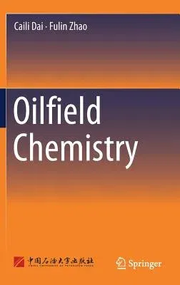 Oilfield Chemistry (2018)