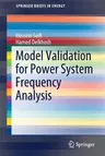 Model Validation for Power System Frequency Analysis (2019)