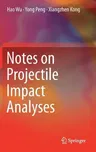 Notes on Projectile Impact Analyses (2020)