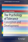 The Psychology of Tolerance: Conception and Development (2019)