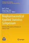 Biopharmaceutical Applied Statistics Symposium: Volume 2 Biostatistical Analysis of Clinical Trials (Softcover Reprint of the Original 1st 2018)