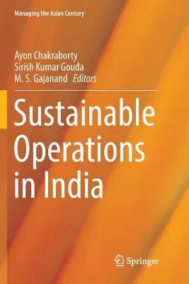 Sustainable Operations in India (Softcover Reprint of the Original 1st 2018)