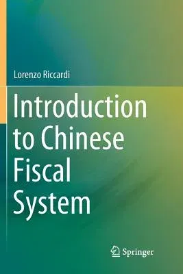 Introduction to Chinese Fiscal System (Softcover Reprint of the Original 1st 2018)