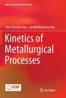 Kinetics of Metallurgical Processes (Softcover Reprint of the Original 1st 2018)