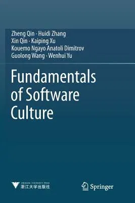 Fundamentals of Software Culture (Softcover Reprint of the Original 1st 2018)