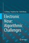 Electronic Nose: Algorithmic Challenges (Softcover Reprint of the Original 1st 2018)