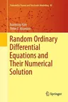 Random Ordinary Differential Equations and Their Numerical Solution (Softcover Reprint of the Original 1st 2017)