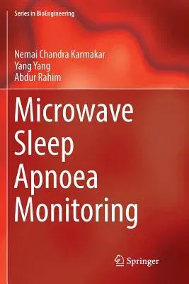 Microwave Sleep Apnoea Monitoring (Softcover Reprint of the Original 1st 2018)