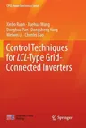 Control Techniques for LCL-Type Grid-Connected Inverters (Softcover Reprint of the Original 1st 2018)