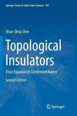 Topological Insulators: Dirac Equation in Condensed Matter (Softcover Reprint of the Original 2nd 2017)