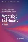 Vygotsky's Notebooks: A Selection (Softcover Reprint of the Original 1st 2018)