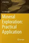 Mineral Exploration: Practical Application (Softcover Reprint of the Original 1st 2018)