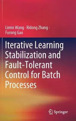 Iterative Learning Stabilization and Fault-Tolerant Control for Batch Processes (2020)