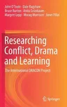 Researching Conflict, Drama and Learning: The International Dracon Project (2019)