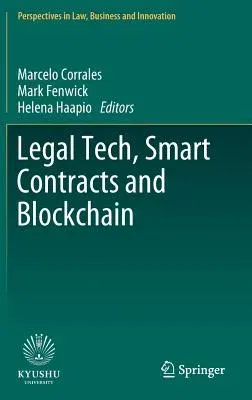 Legal Tech, Smart Contracts and Blockchain (2019)