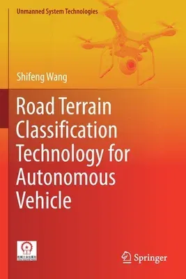 Road Terrain Classification Technology for Autonomous Vehicle (2019)