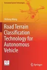 Road Terrain Classification Technology for Autonomous Vehicle (2019)